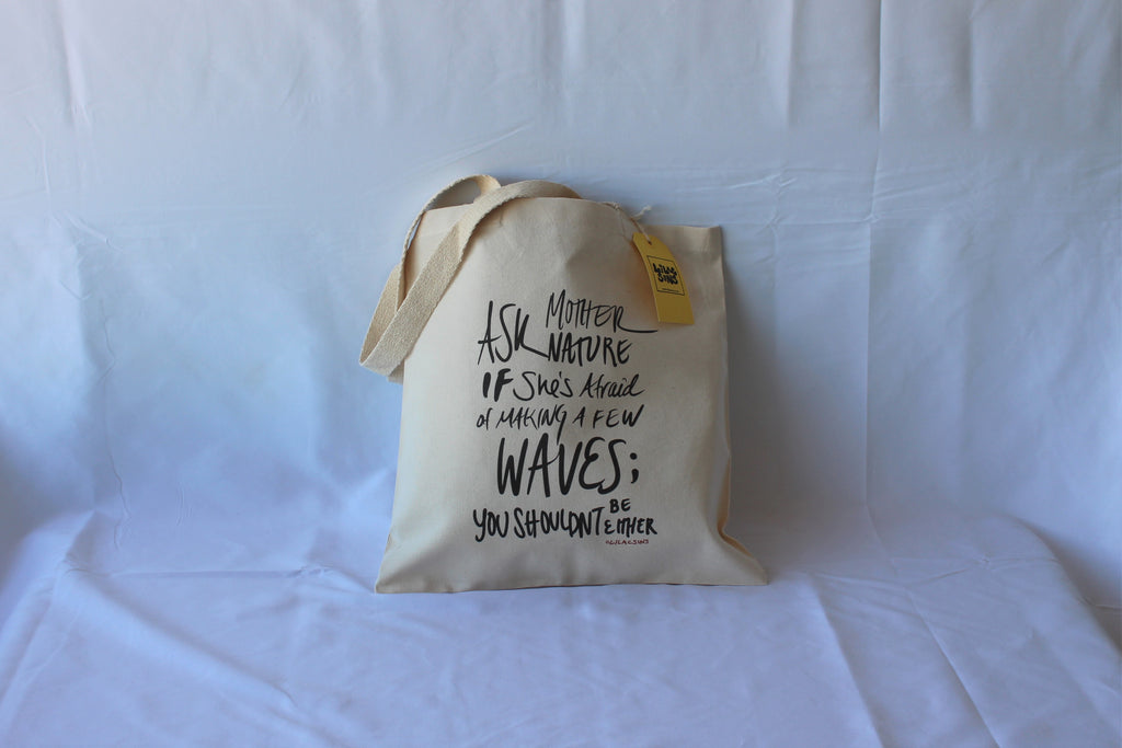 Ask Mother Nature Tote - limited edition