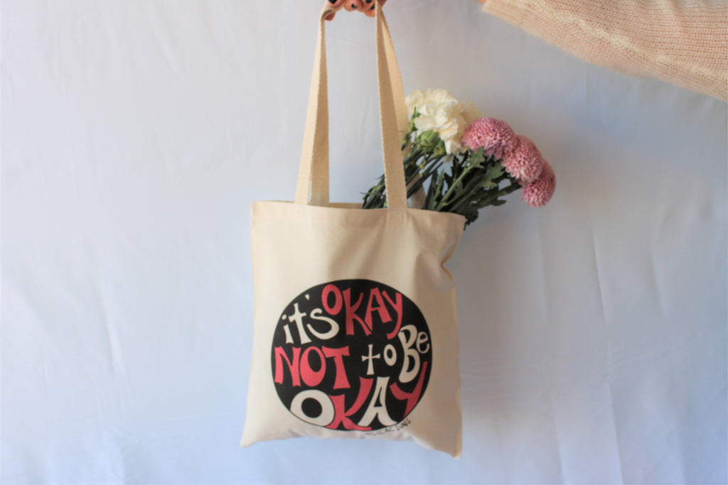 It's Okay Not to be Okay - Tote Bag